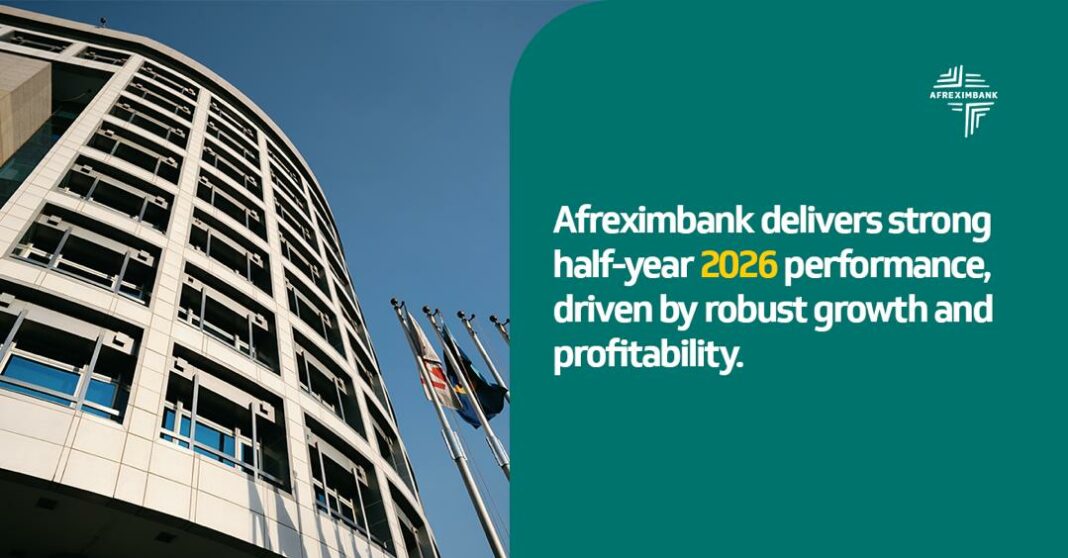 Afreximbank affiche 534,7 millions de dollars de bénéfice au premier semestre 2026 Afreximbank affiche 534,7 millions de dollars de bénéfice au premier semestre 2026